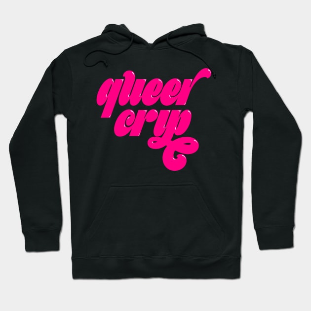 Queer Crip Hoodie by PhineasFrogg